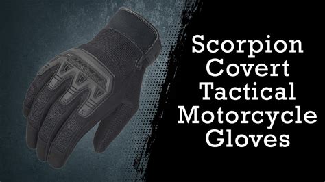Glove History Scorpion Covert Tactical Motorcycle Gloves